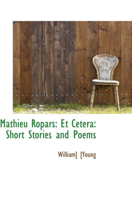 Mathieu Ropars : Et Cetera: Short Stories and Poems, Hardback Book