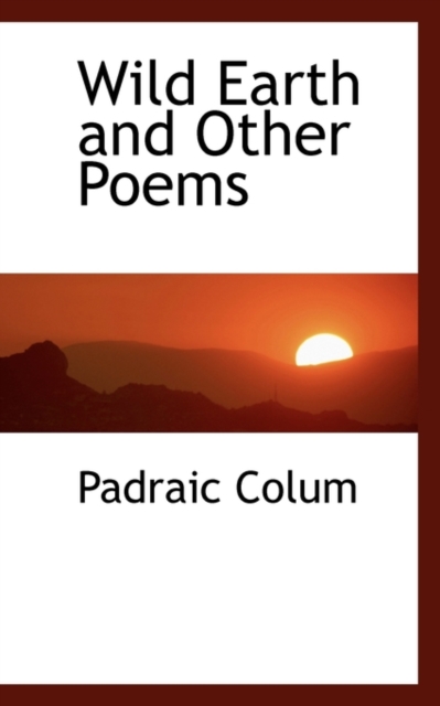 Wild Earth and Other Poems, Paperback / softback Book