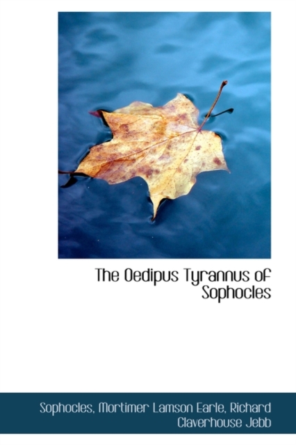The Oedipus Tyrannus of Sophocles, Paperback / softback Book