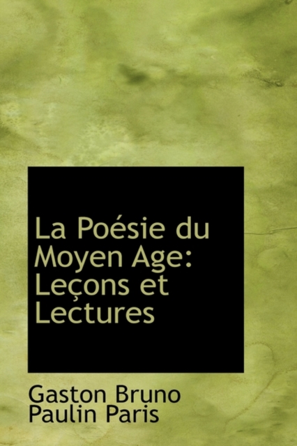 La Po Sie Du Moyen Age : Le Ons Et Lectures, Hardback Book