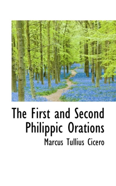 The First and Second Philippic Orations, Paperback / softback Book