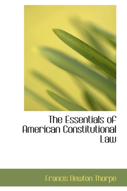 The Essentials of American Constitutional Law, Hardback Book