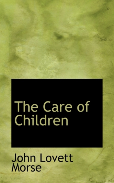 The Care of Children, Paperback / softback Book
