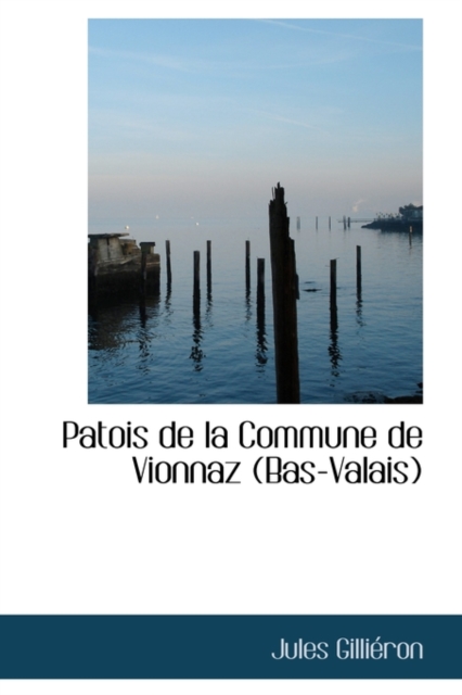 Patois de la Commune de Vionnaz (Bas-Valais), Paperback / softback Book