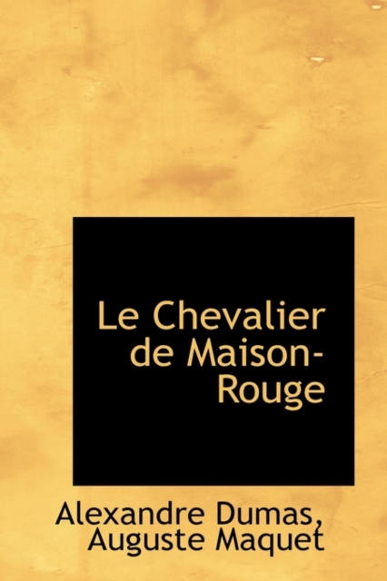 Le Chevalier de Maison-Rouge, Paperback / softback Book