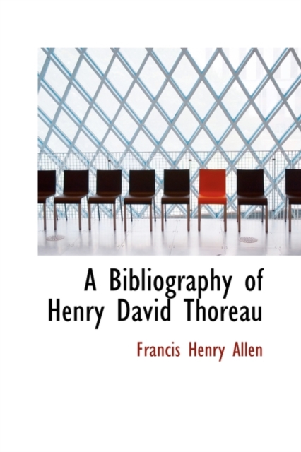 A Bibliography of Henry David Thoreau, Paperback / softback Book