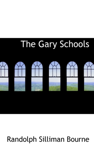 The Gary Schools, Hardback Book