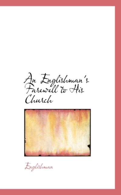 An Englishman's Farewell to His Church, Paperback / softback Book