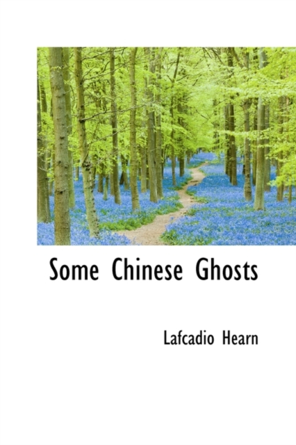 Some Chinese Ghosts, Hardback Book