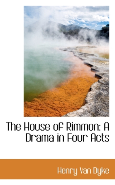 The House of Rimmon : A Drama in Four Acts, Paperback / softback Book