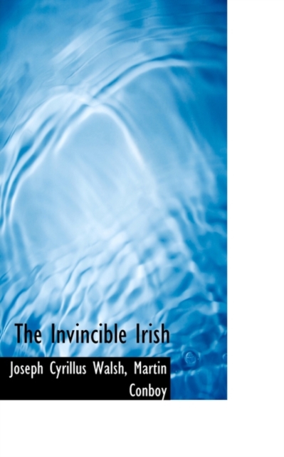 The Invincible Irish, Hardback Book