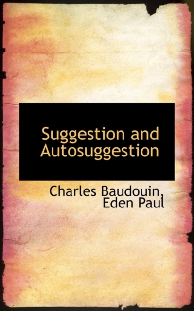 Suggestion and Autosuggestion, Paperback / softback Book