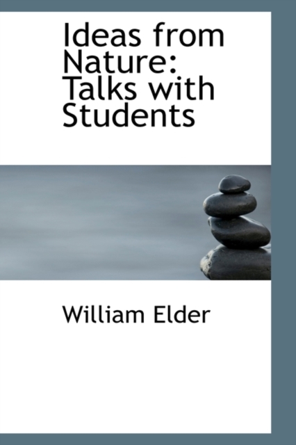 Ideas from Nature : Talks with Students, Paperback / softback Book