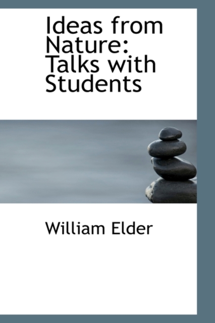 Ideas from Nature : Talks with Students, Hardback Book