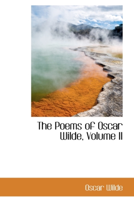 The Poems of Oscar Wilde, Volume II, Hardback Book