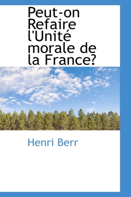 Peut-On Refaire L'Unit Morale de La France?, Hardback Book
