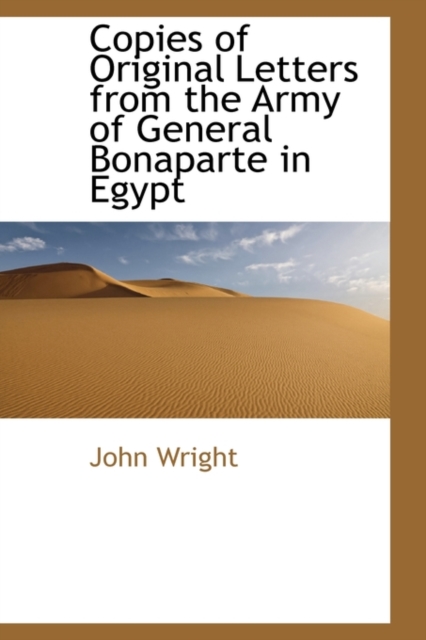 Copies of Original Letters from the Army of General Bonaparte in Egypt, Paperback / softback Book