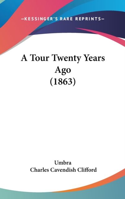 A Tour Twenty Years Ago (1863),  Book