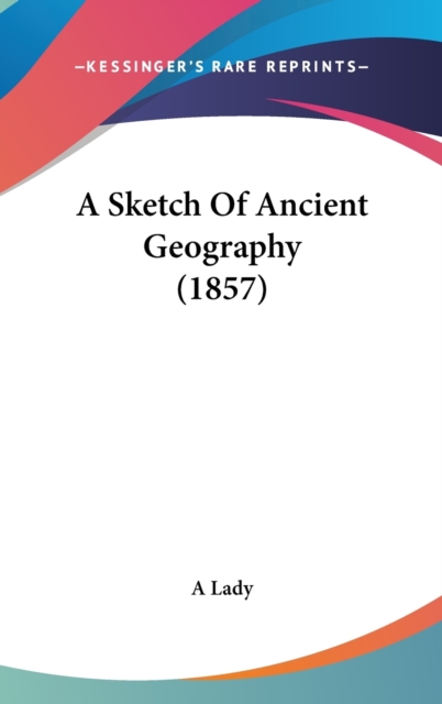 A Sketch Of Ancient Geography (1857),  Book