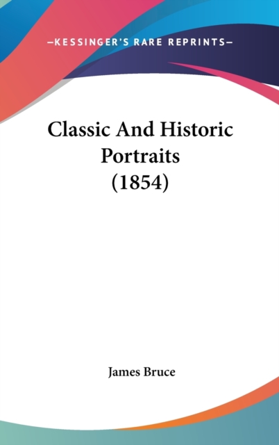 Classic And Historic Portraits (1854),  Book