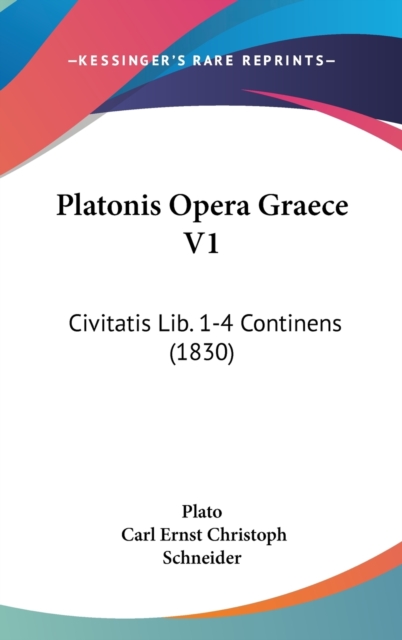 Platonis Opera Graece V1 : Civitatis Lib. 1-4 Continens (1830),  Book