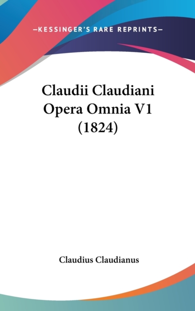 Claudii Claudiani Opera Omnia V1 (1824),  Book