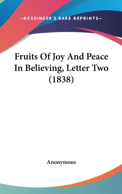 Fruits Of Joy And Peace In Believing, Letter Two (1838),  Book