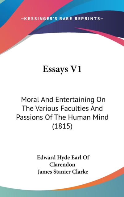 Essays V1 : Moral And Entertaining On The Various Faculties And Passions Of The Human Mind (1815),  Book