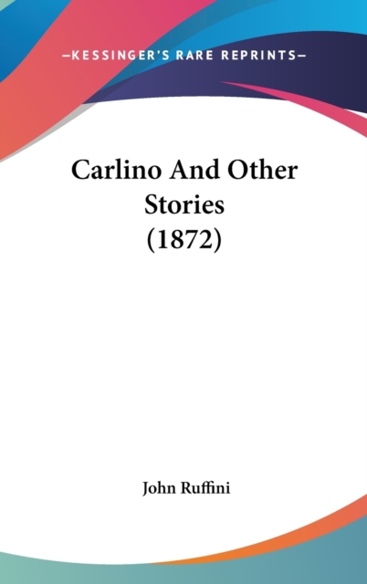 Carlino And Other Stories (1872),  Book