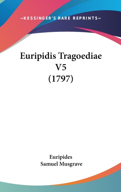 Euripidis Tragoediae V5 (1797),  Book