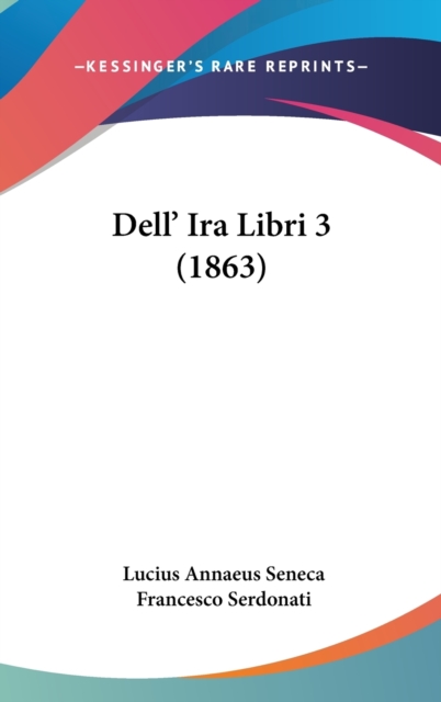 Dell' Ira Libri 3 (1863),  Book