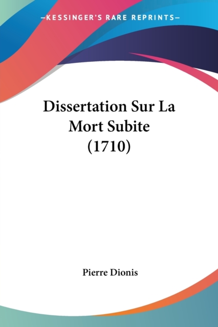 Dissertation Sur La Mort Subite (1710), Paperback / softback Book
