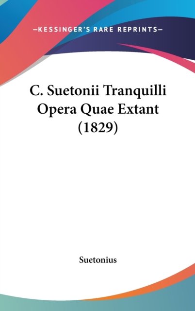 C. Suetonii Tranquilli Opera Quae Extant (1829),  Book