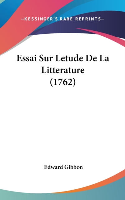 Essai Sur Letude De La Litterature (1762),  Book
