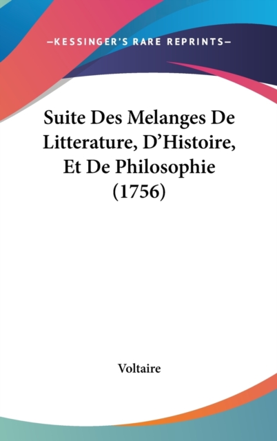 Suite Des Melanges De Litterature, D'Histoire, Et De Philosophie (1756),  Book