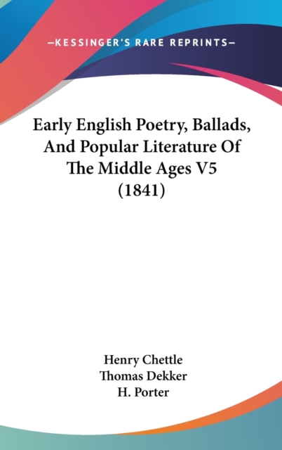 Early English Poetry, Ballads, And Popular Literature Of The Middle Ages V5 (1841),  Book