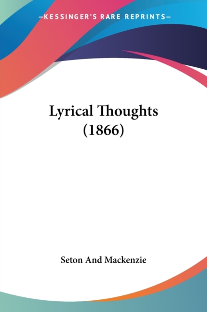 Lyrical Thoughts (1866), Paperback / softback Book