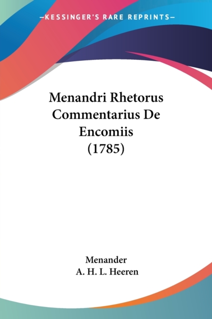 Menandri Rhetorus Commentarius De Encomiis (1785), Paperback / softback Book