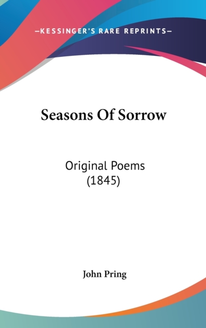 Seasons Of Sorrow : Original Poems (1845),  Book
