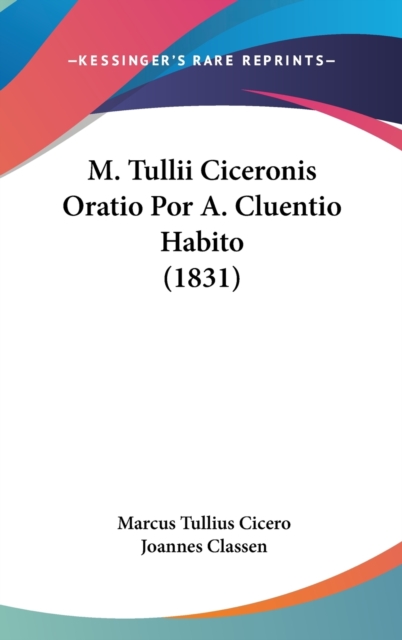 M. Tullii Ciceronis Oratio Por A. Cluentio Habito (1831),  Book