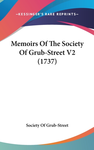 Memoirs Of The Society Of Grub-Street V2 (1737),  Book