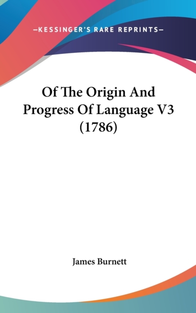 Of The Origin And Progress Of Language V3 (1786),  Book