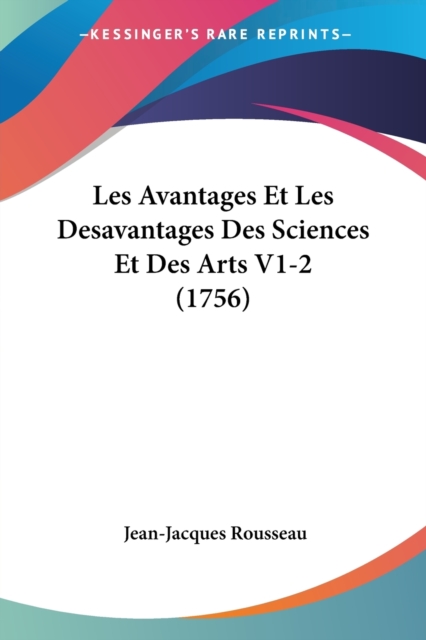 Les Avantages Et Les Desavantages Des Sciences Et Des Arts V1-2 (1756), Paperback / softback Book