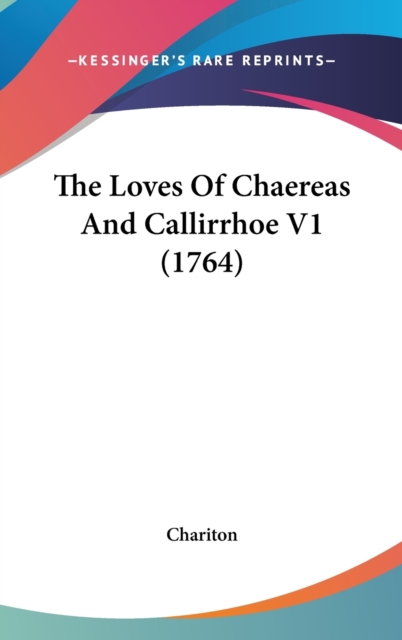 The Loves Of Chaereas And Callirrhoe V1 (1764),  Book
