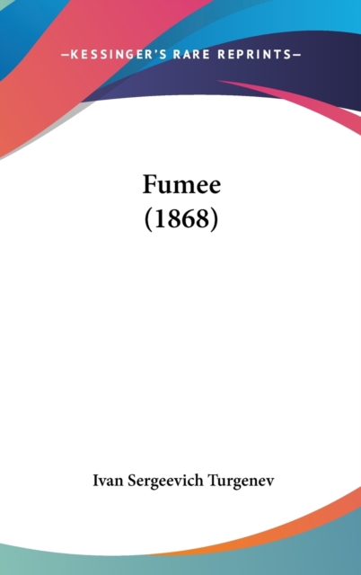 Fumee (1868),  Book