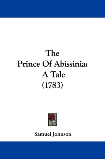 The Prince Of Abissinia : A Tale (1783), Paperback / softback Book