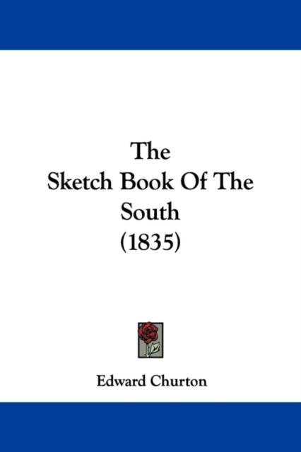 The Sketch Book Of The South (1835), Paperback / softback Book