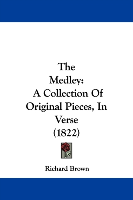The Medley : A Collection Of Original Pieces, In Verse (1822),  Book