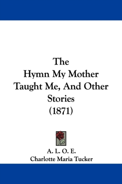 The Hymn My Mother Taught Me, And Other Stories (1871),  Book