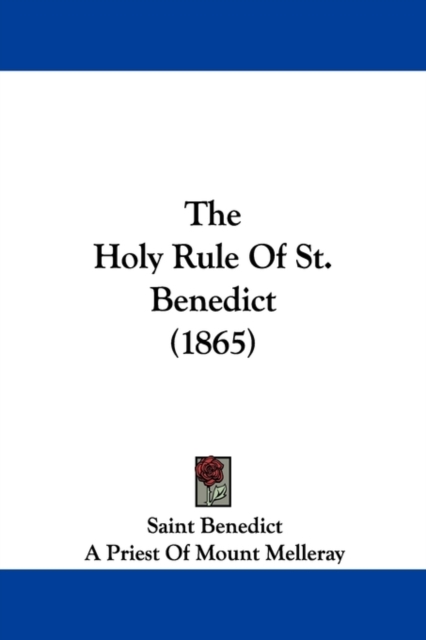 The Holy Rule Of St. Benedict (1865),  Book